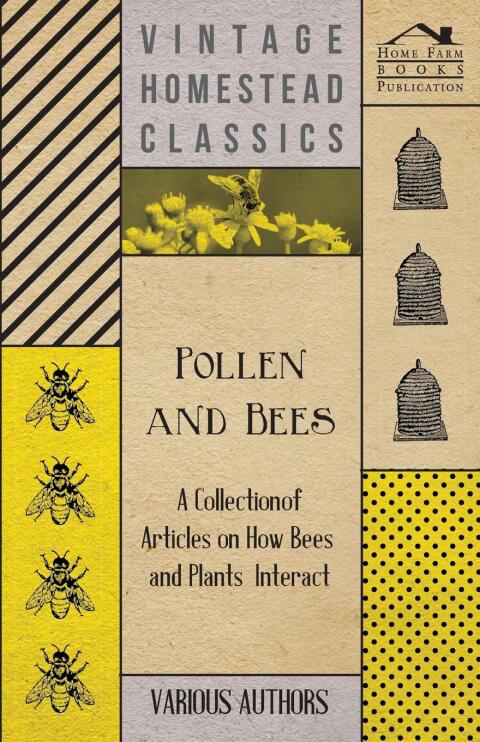 Cover image for book Pollen and Bees - A Collection of Articles on How Bees and Plants Interact