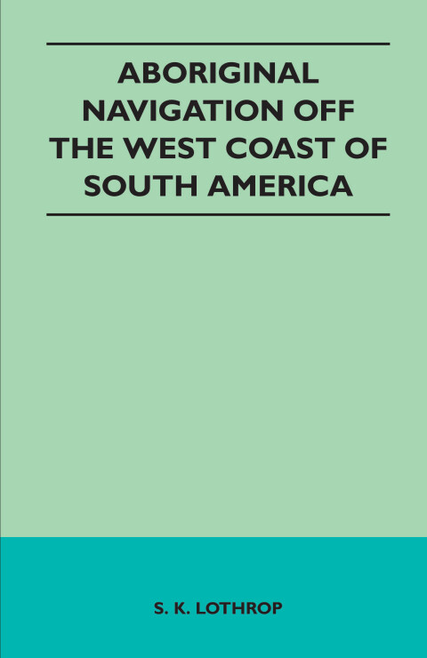 Cover image for book Aboriginal Navigation Off the West Coast of South America