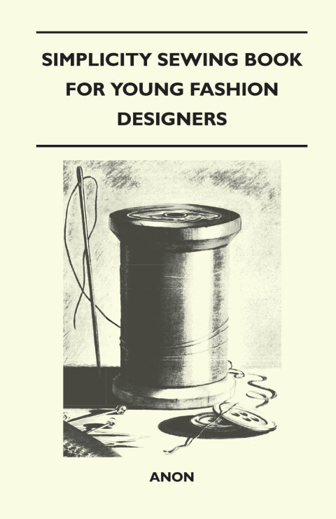 Cover image for book Simplicity Sewing Book for Young Fashion Designers