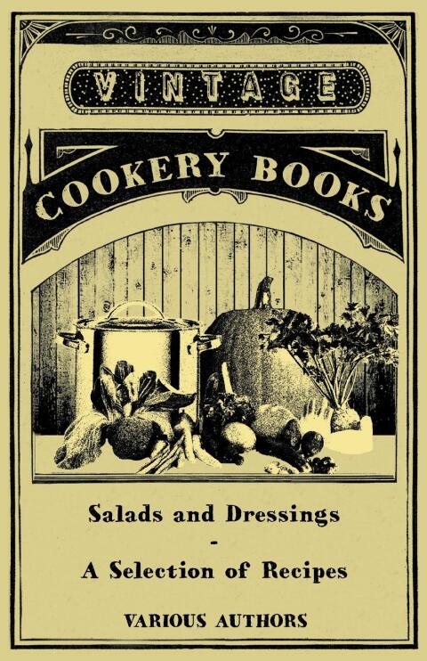 Cover image for book Salads and Dressings - A Selection of Recipes