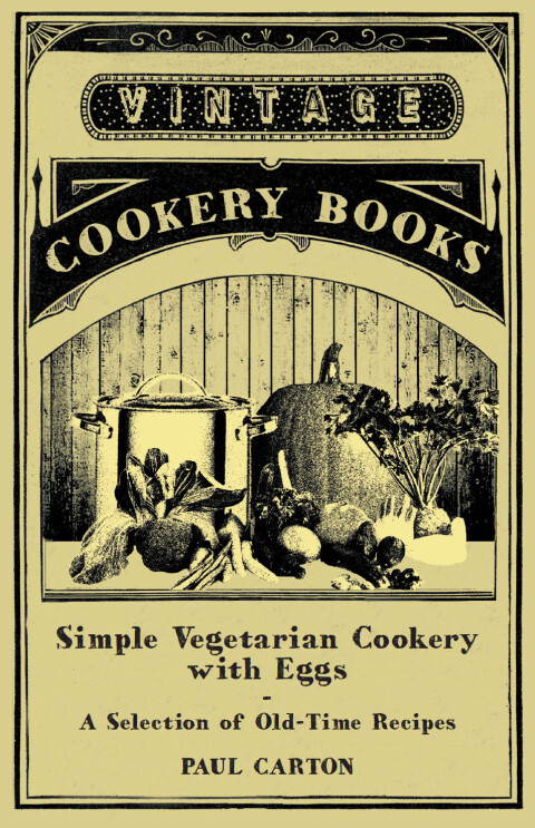 Cover image for book Simple Vegetarian Cookery with Eggs - A Selection of Old-Time Recipes