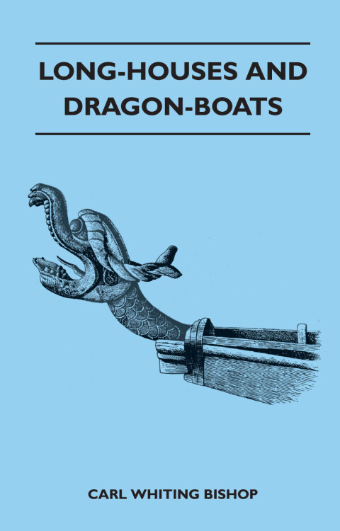 Cover image for book Long-Houses and Dragon-Boats