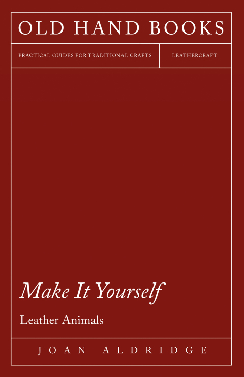 Cover image for book Make it Yourself - Leather Animals