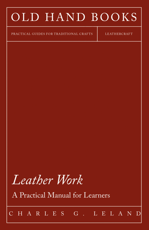 Cover image for book Leather Work - A Practical Manual for Learners