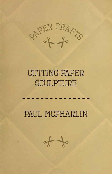 Cover image for book Cutting Paper Sculpture