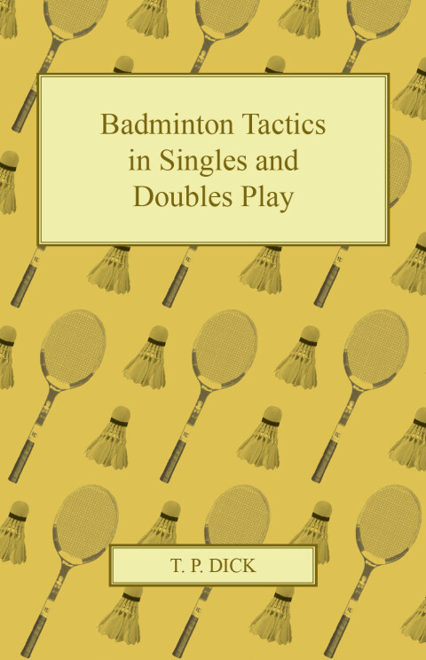 Cover image for book Badminton Tactics in Singles and Doubles Play