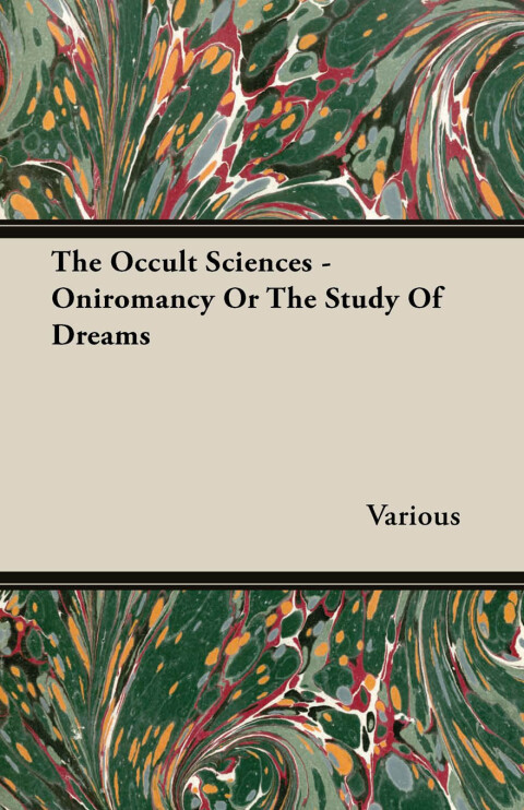 Cover image for book The Occult Sciences - Oniromancy or the Study of Dreams