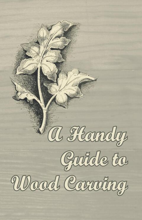 Cover image for book A Handy Guide to Wood Carving
