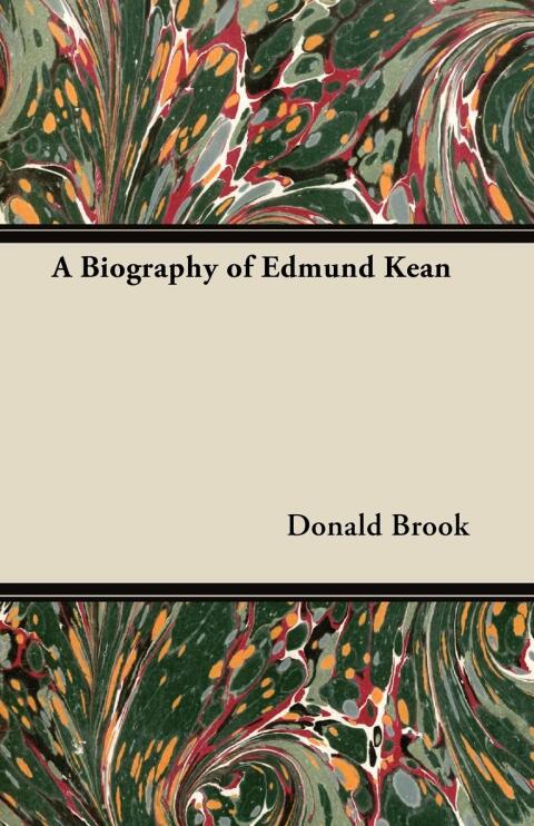 Cover image for book A Biography of Edmund Kean