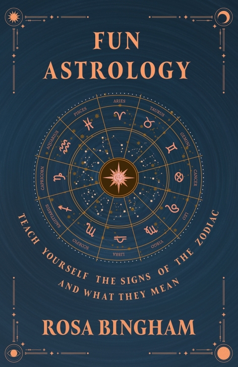 Cover image for book Fun Astrology - Teach Yourself the Signs of the Zodiac and What They Mean