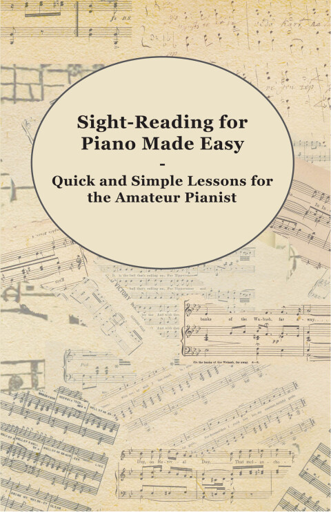 Cover image for book Sight-Reading for Piano Made Easy - Quick and Simple Lessons for the Amateur Pianist