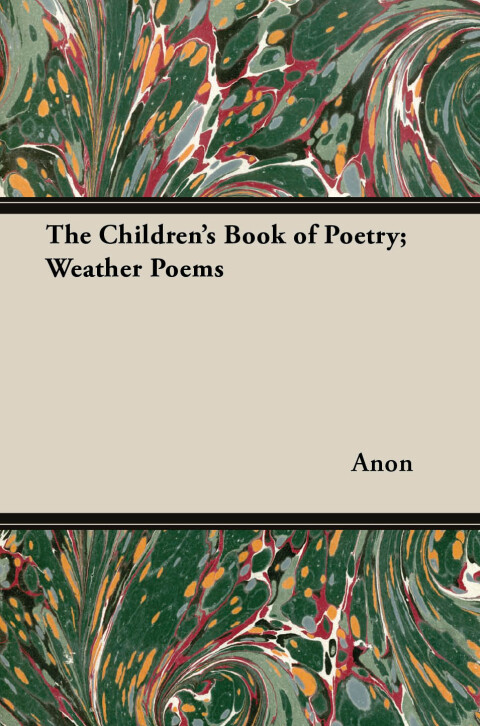 Cover image for book The Children's Book of Poetry; Weather Poems