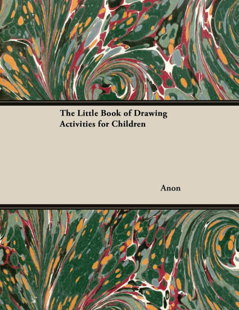 Cover image for book The Little Book of Drawing Activities for Children