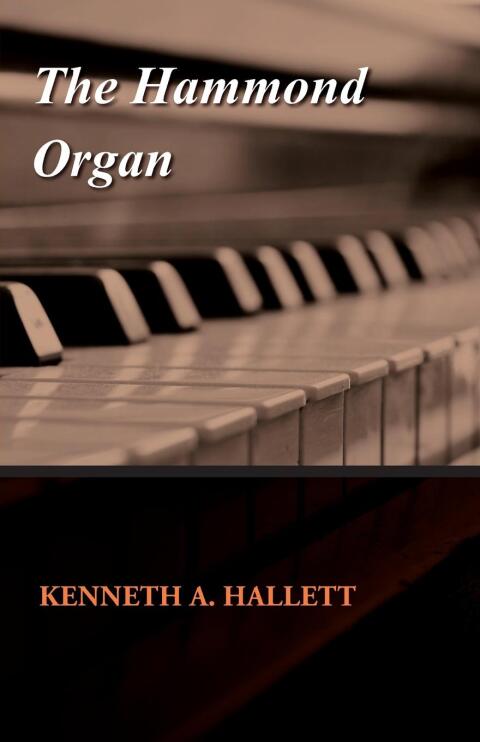 Cover image for book The Hammond Organ