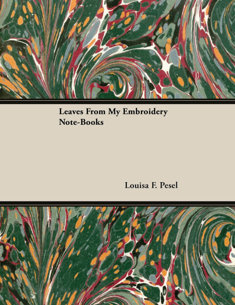Cover image for book Leaves from My Embroidery Note-Books