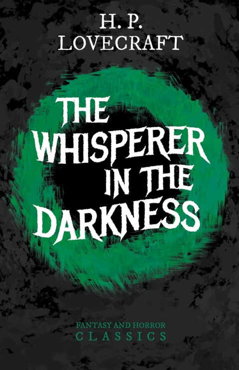 Cover image for book The Whisperer in Darkness (Fantasy and Horror Classics)