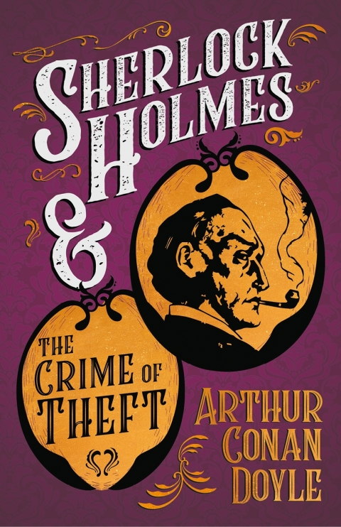 Cover image for book Sherlock Holmes and the Crime of Theft