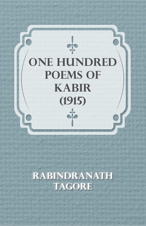 Cover image for book One Hundred Poems of Kabir (1915)