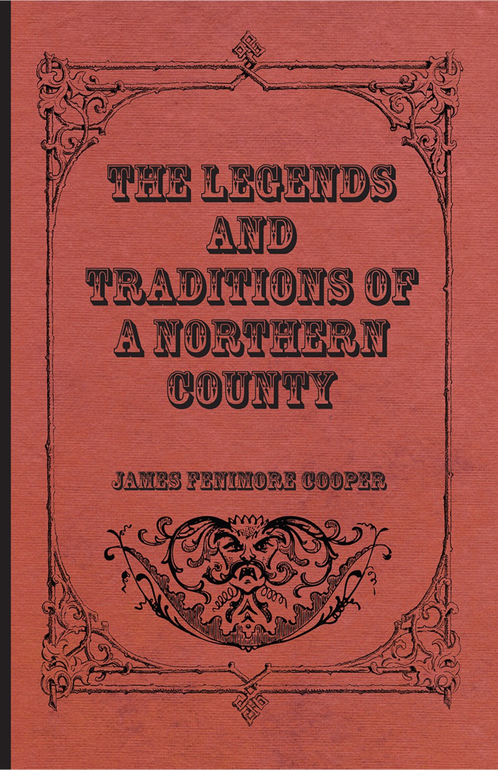 The Legends and Traditions of a Northern County (eBook) - James Fenimore Cooper