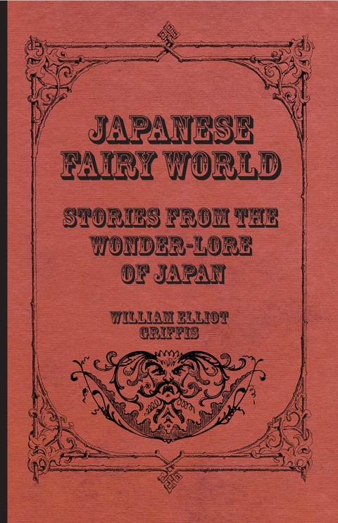 Cover image for book Japanese Fairy World - Stories From The Wonder-Lore Of Japan