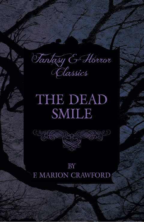 Cover image for book The Dead Smile (Fantasy and Horror Classics)