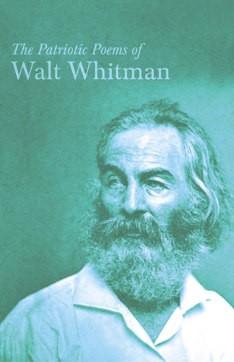 Cover image for book The Patriotic Poems of Walt Whitman