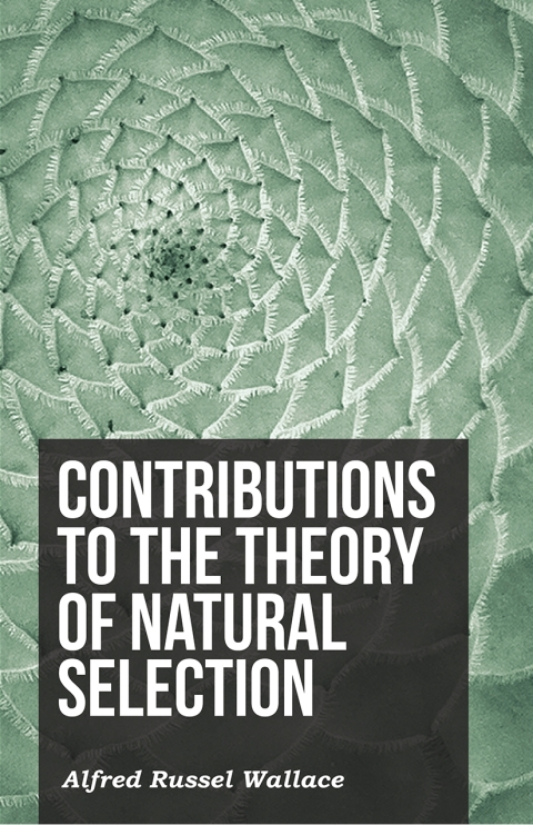 Cover image for book Contributions to the Theory of Natural Selection