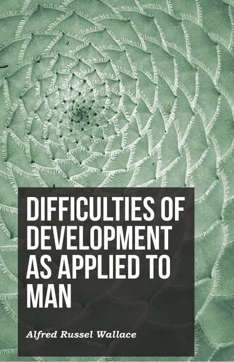 Cover image for book Difficulties of Development as Applied to Man