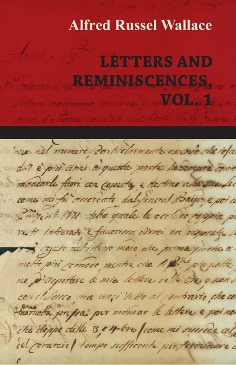 Cover image for book Alfred Russel Wallace: Letters and Reminiscences, Vol. 1