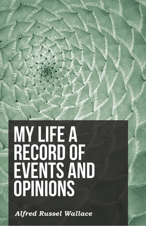Cover image for book My Life a Record of Events and Opinions