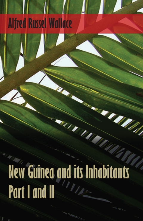 Cover image for book New Guinea and its Inhabitants - Part I. and II.