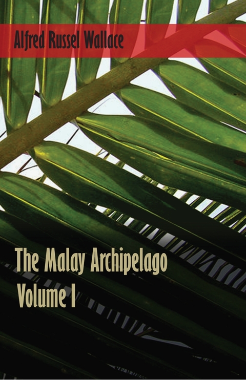 Cover image for book The Malay Archipelago - Volume 1