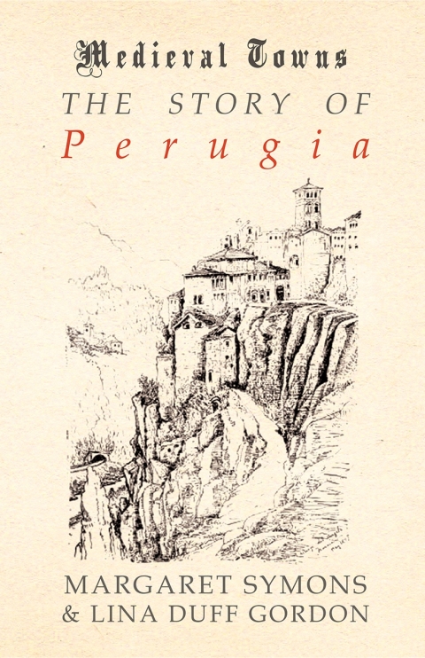 Cover image for book The Story of Perugia (Medieval Towns Series)