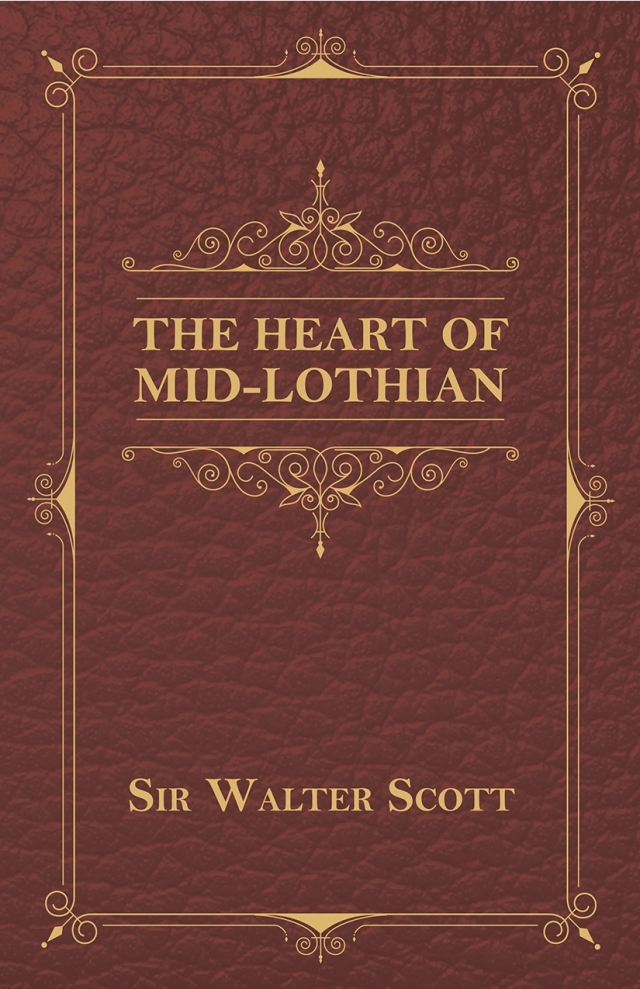 The Heart of Mid-Lothian