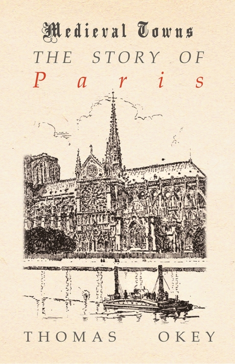 Cover image for book The Story of Paris (Medieval Towns Series)