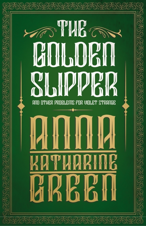 Cover image for book The Golden Slipper - And Other Problems for Violet Strange