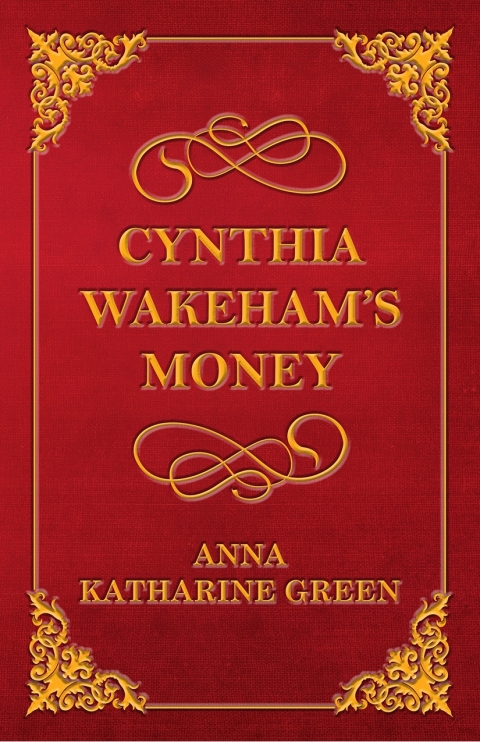 Cover image for book Cynthia Wakeham's Money