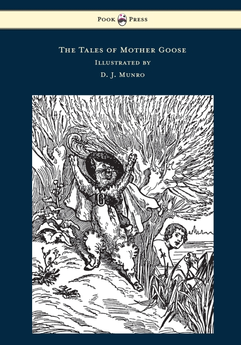 Cover image for book The Tales of Mother Goose - Illustrated by D. J. Munro