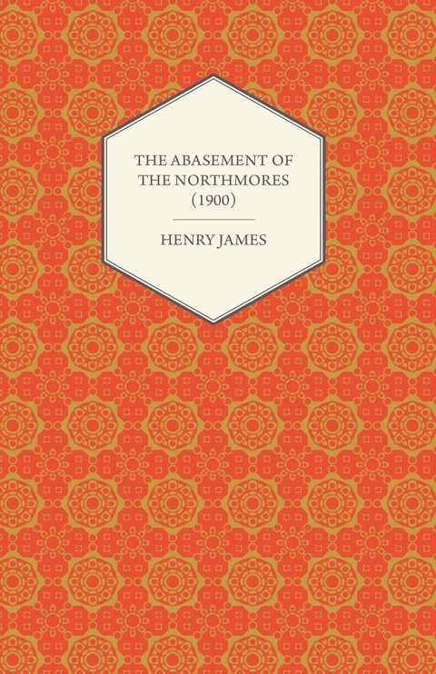Cover image for book The Abasement of the Northmores (1900)