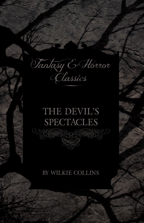 Cover image for book The Devil's Spectacles (Fantasy and Horror Classics)