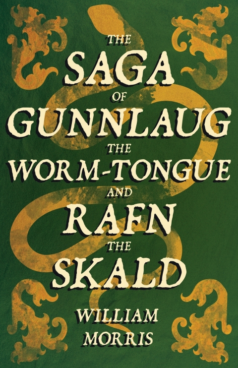 Cover image for book The Saga of Gunnlaug the Worm-tongue and Rafn the Skald (1869)