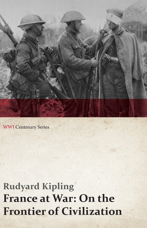 Cover image for book France at War: On the Frontier of Civilization (WWI Centenary Series)