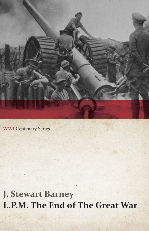 Cover image for book L.P.M.: The End of The Great War (WWI Centenary Series)