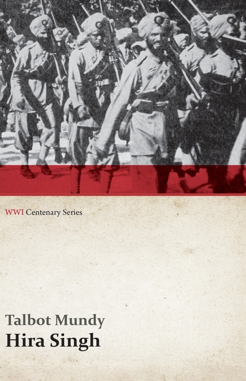 Cover image for book Hira Singh: When India Came to Fight in Flanders (WWI Centenary Series)
