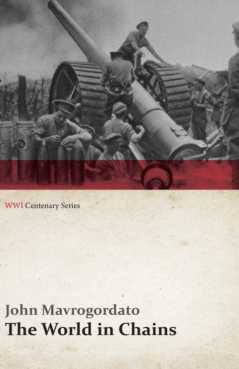 Cover image for book The World in Chains (WWI Centenary Series)