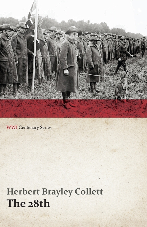 Cover image for book The 28th: A Record of War Service in the Australian Imperial Force, 1915-19 - Volume I. (WWI Centenary Series)