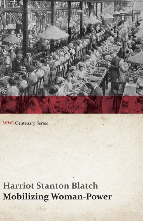 Cover image for book Mobilizing Woman-Power (WWI Centenary Series)