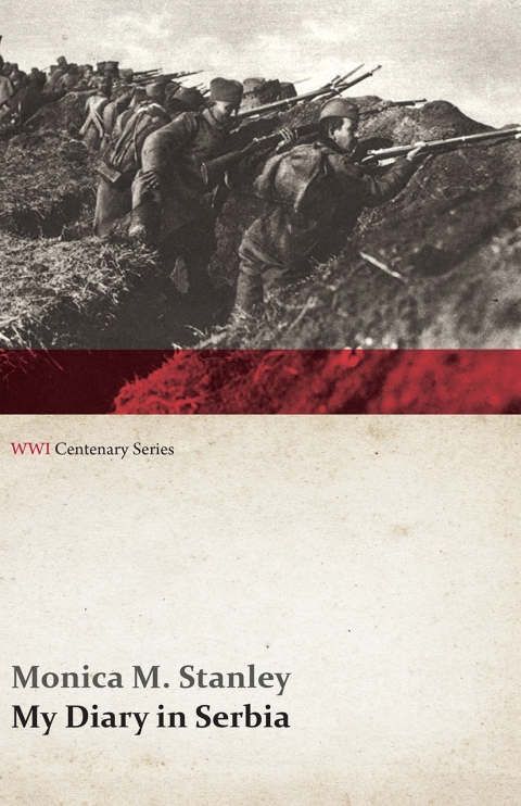 Cover image for book My Diary in Serbia: April 1, 1915-Nov. 1, 1915 (WWI Centenary Series)
