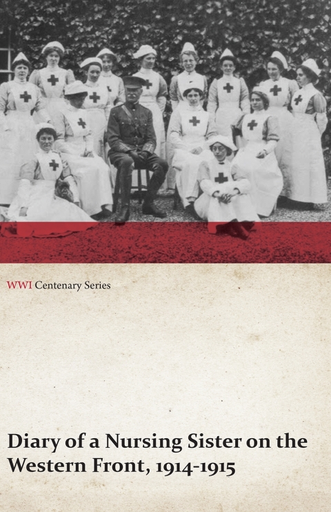 Cover image for book Diary of a Nursing Sister on the Western Front, 1914-1915 (WWI Centenary Series)