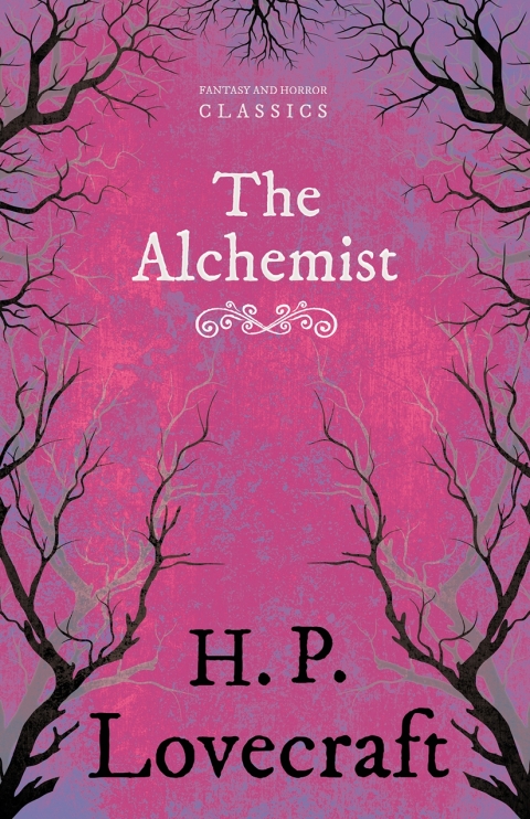 Cover image for book The Alchemist (Fantasy and Horror Classics)